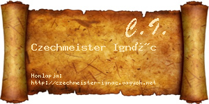 Czechmeister Ignác névjegykártya